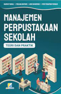 MANAJEMEN PERPUSTAKAAN SEKOLAH TEORI DAN PRAKTIK