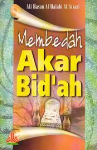 Membedah Akar Bid'ah