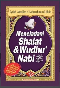 Meneladani Shalat  & Wudhu' Nabi ﷺ