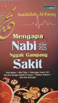 Mengapa Nabi صلى الله عليه وسلم Nggak Gampang Sakit