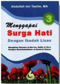 Menggapai Surga Hati Dengan Ibadah Lisan