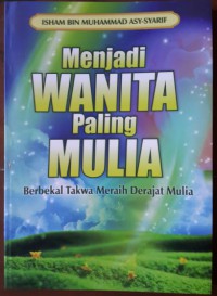 Menjadi WANITA Paling MULIA