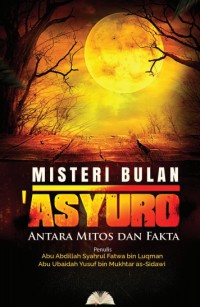 MISTERI BULAN 'ASYURO : ANTARA MITOS DAN FAKTA pdf