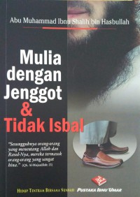 Mulia dengan Jenggot & Tidak Isbal