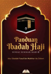 Panduan Ibadah Haji : SESUAI SUNNAH NABI pdf