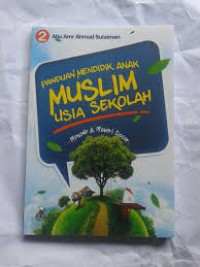 Panduan Mendidik Anak Muslim Usia Sekolah