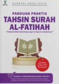 PANDUAN PRAKTIS TAHSIN SURAH AL-FATIHAH : 