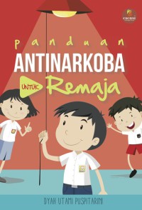 PANDUAN ANTINARKOBA UNTUK REMAJA