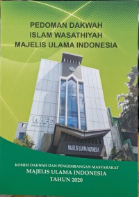 PEDOMAN DAKWAH ISLAM WASATHIYAH MAJELIS ULAMA INDONESIA