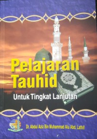 Pelajaran Tauhid Untuk Tingkat Lanjutan