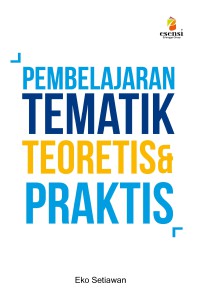 PEMBELAJARAN TEMATIK TEORETIS & PRAKTIS