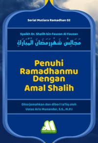 Penuhi Ramadhanmu dengan Amal Shalih pdf