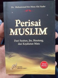 Perisai MUSLIM Dari Syaitan,Jin,Binatang,dan Kejahatan Mata