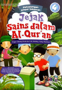 Image of Petualangan Empat Sekawan : Jejak Sains dalam Al-Qur'an
