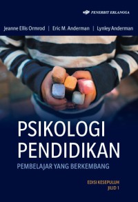 PSIKOLOGI PENDIDIKAN : BELAJAR DAN BERKEMBANG