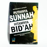 PUTIHNYA SUNNAH HITAMNYA BID'AH