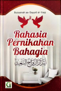 RAHASIA PERNIKAHAN BAHAGIA = أسرار الزواج السعيد