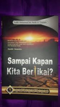 Sampai Kapan KITA BERTIKAI ?