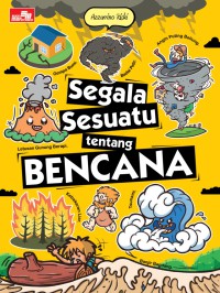 SEGALA SESUATU TENTANG BENCANA