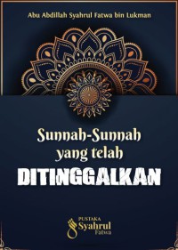 Sunnah-Sunnah yang telah DITINGGALKAN pdf
