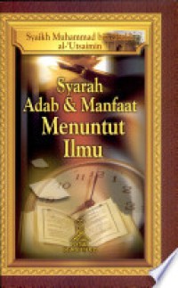 Syarah Adab & Manfaat Menuntut Ilmu