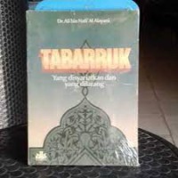 Tabarruk Yang Disyariatkan Dan Yang Dilarang