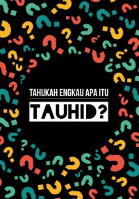 TAHUKAH ENGKAU APA ITU TAUHID pdf