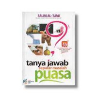 Tanya jawab Seputar Masalah Puasa