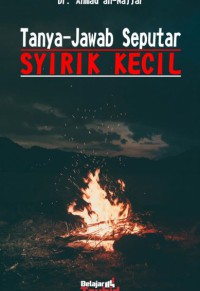 Tanya Jawab Seputar SYIRIK KECIL pdf