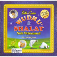 Tata Cara Wudhu dan Shalat Nabi Muhammad