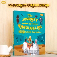 The JOURNEY Of RASULULLAH : 350+ Episode Sirah Nabi