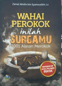 WAHAI PEROKOK inilah SURGAMU 1001 Alasan Merokok