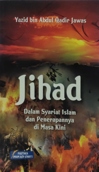 Jihad Dalam Syariat Islam dan Penerapannya di Masa Kini