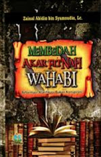 MEMBEDAH AKAR FITNAH WAHABI