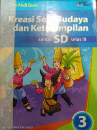 Kreasi Seni Budaya dan Keterampilan untuk SD kelas 3