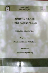 Memetik Hikmah Dari Haji Nabi Saw