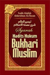 Syarah Hadits Hukum Bukhari Muslim