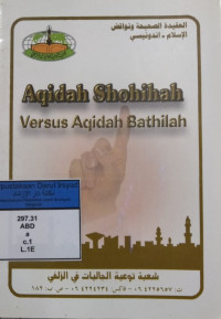Aqidah Shohihah Versus Aqidah Bathilah