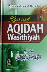 Syarah AQIDAH Wasithiyah = شرح العقيدة الواسطية