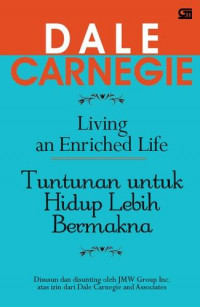 Living an Enriched Life = Tuntunan untuk Hidup Lebih Bermakna