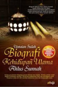 Untaian Indah Biografi Kehidupan Ulama Ahlus Sunnah