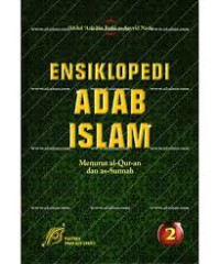 ENSIKLOPEDI ADAB ISLAM Menurut al-Qur-an dan as-Sunnah