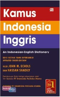 Kamus Indonesia-Inggris = An Indonesian-English Dictionary