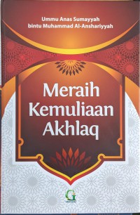 Meraih Kemulian Akhlak = الطريق إلى حسن الخلق