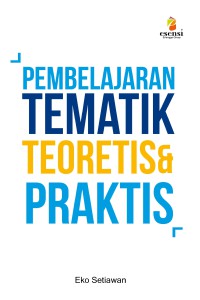 Image of PEMBELAJARAN TEMATIK TEORETIS & PRAKTIS